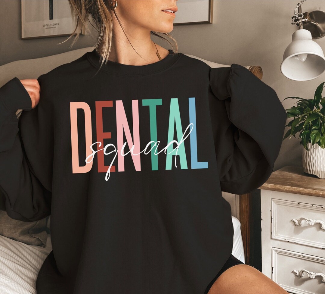 Dental Squad Sweatshirt, Dental Sweater, Dental Hygienist Sweater