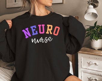 Neuro nurse sweatshirt neurology nurse sweater neuro nursing crewneck neuro nurse sweater neuro nurses gift neuro nurse gift for neuro