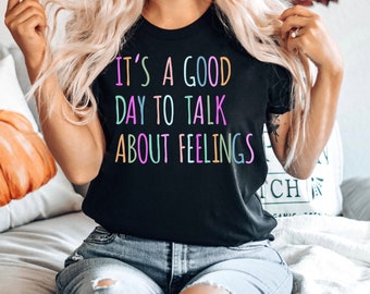 Good Day to Talk About Feelings, Guidance Counselor, Social Worker Shirt, School Counselor Shirt, Cute Mental Health Shirt, Social Work Gift
