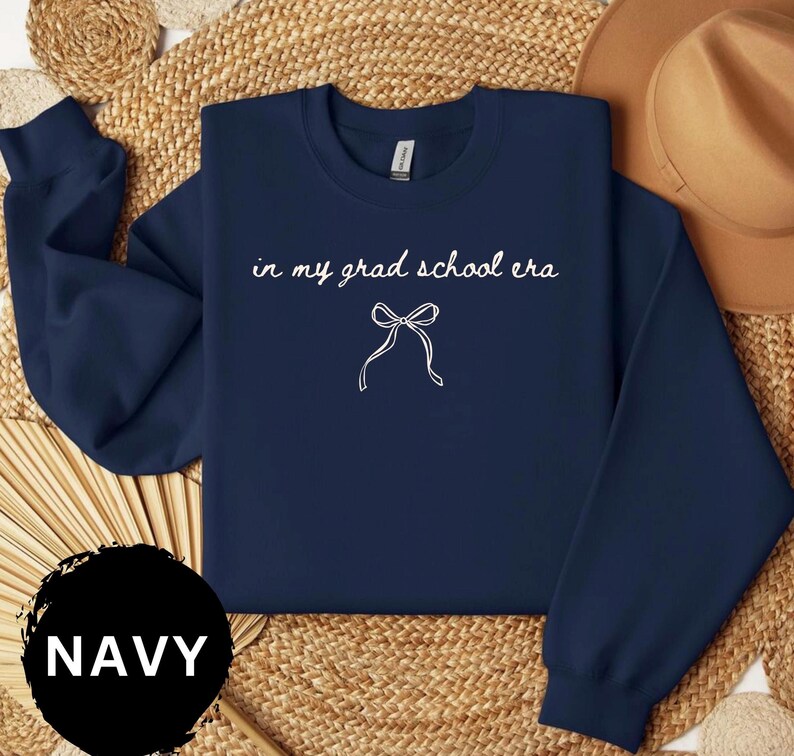 In My Grad School Era Sweatshirt, New Grad School Student Masters Degree Tshirt Graduate School Gift Grad Student Shirt Gift for Grad School image 3