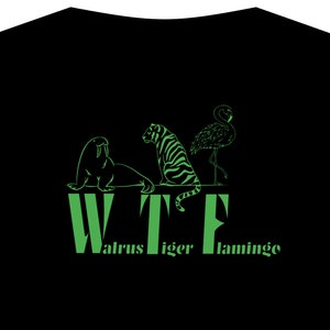 Walrus Tiger Flamingo shirt, WTF shirt