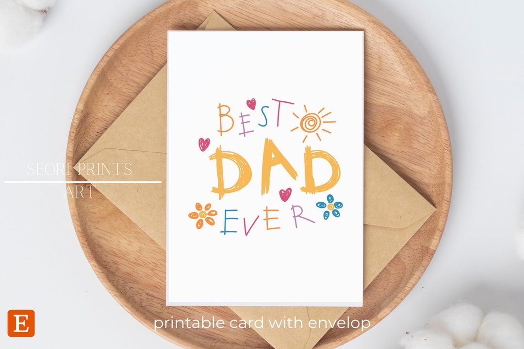 Best Dad Ever Printable Card for Dad Printable Fathers Day - Etsy