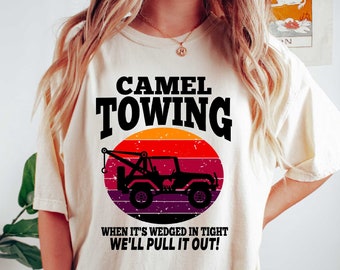 Comfort Colors Camel Towing Shirt: Sarcastic Retro Tee