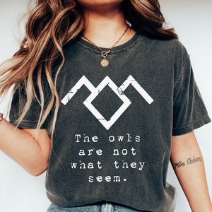 Twin Peaks Shirt | The Owls Are Not What They Seem T-Shirt | Comfort Colors Shirt