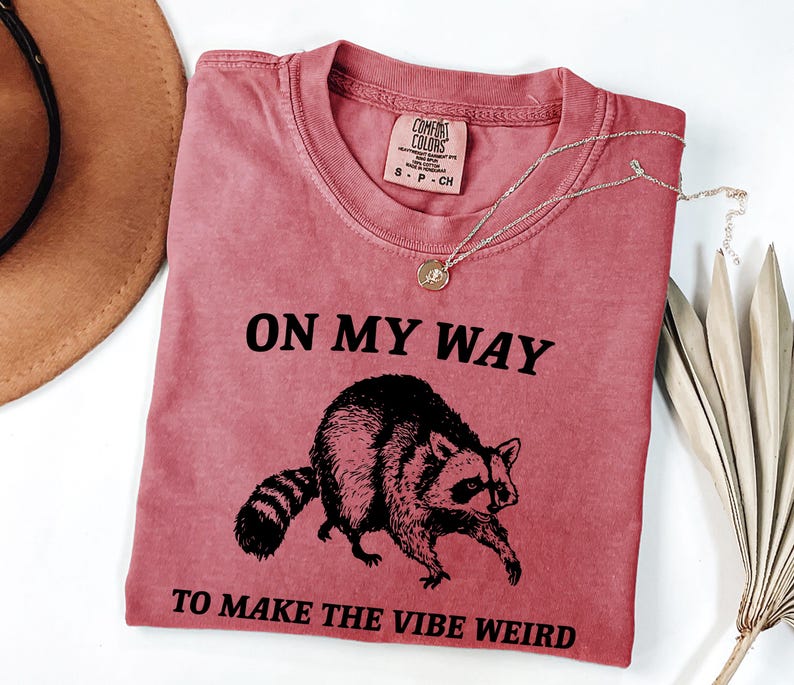 On My Way To Make The Vibe Weird Shirt - Funny Raccoon Meme Tee image 6