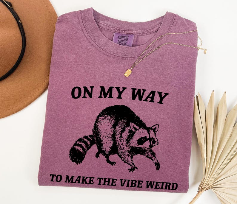 On My Way To Make The Vibe Weird Shirt - Funny Raccoon Meme Tee image 4