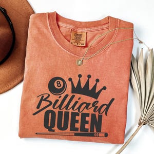 Comfort Colors Billiard Queen Shirt, Pool Player Tee