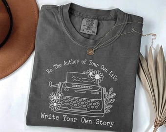 Write Your Own Story Shirt Motivational Manifestation Tee Self Growth Apparel