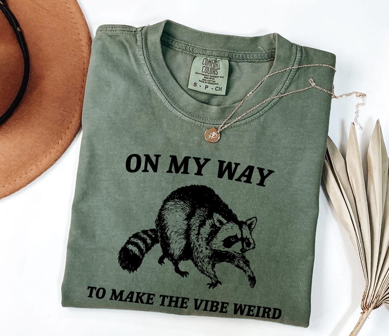 On My Way To Make The Vibe Weird Shirt - Funny Raccoon Meme Tee image 9