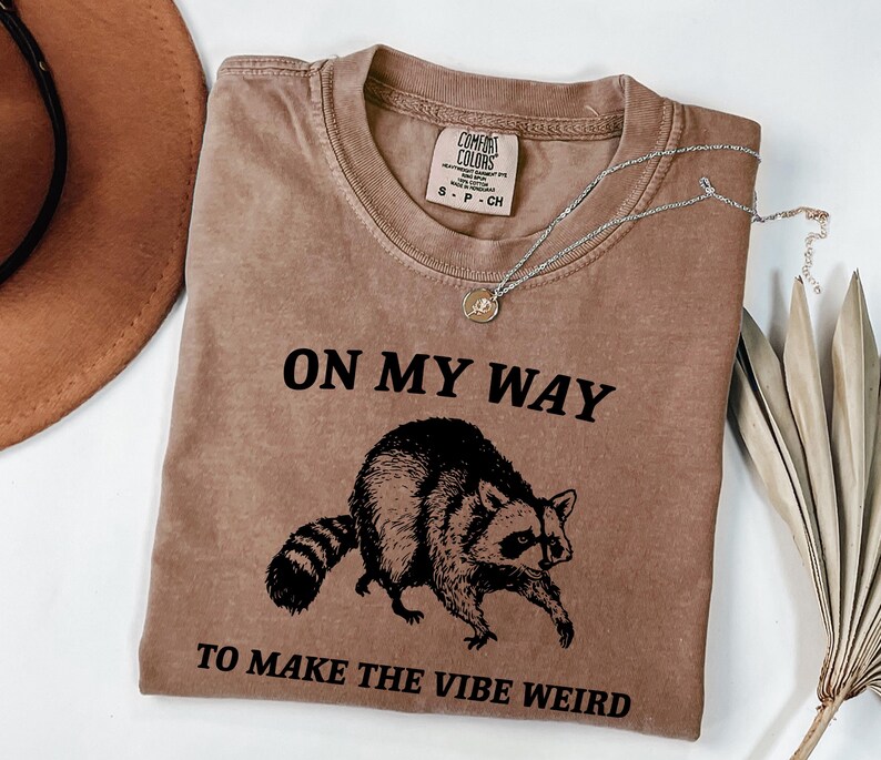 On My Way To Make The Vibe Weird Shirt - Funny Raccoon Meme Tee image 7