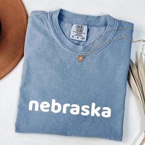 Nebraska Comfort Colors Shirt, Minimalist State Tee, Nebraska Gift For Her, Unisex College Shirt, Midwest Pride Apparel