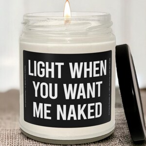 Want Me Naked Scented Soy Candle, Light Candle, Soy Candle, Candle Lovers, Scented Candle, Bedroom Candle, Candle Gift, Sexy Candle, Sexy