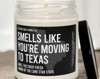 Smells Like You're Moving To Texas Scented Soy Candle, Texas Candle, Texas Gift, Moving Candle, New Home Gift, Scented Candle, Texas Decor