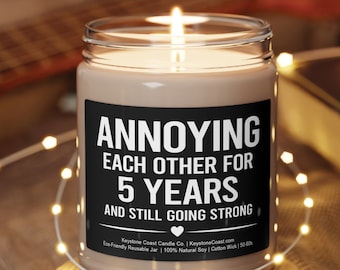 Annoying each other for 5 years Scented Soy Candle, 9oz, black label