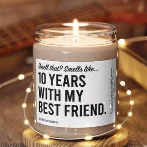 Smells like 10 years with my best friend Scented Soy Candle, 9oz, white label