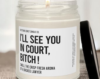 I'll See You In Court, Scented Soy Candle, 9oz, White Label, Lawyer Candle, Funny Lawyer, Law School Grad Gift, Bar Exam Gift