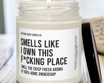 Smells Like I Own This Place, Scented Soy Candle, New House Gift, Candle Lover, Home Candle, House Gift, New House Decor, Cozy Candle