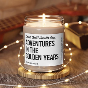 Adventures in the golden years Scented Soy Candle, 9oz, white label, retirement gifts, retirement keepsake, retirement present, coworker