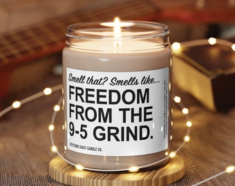 Smells like freedom from the 9-5 grind Scented Soy Candle, 9oz, white label, smells like, retirement gift, congratulations gift, candle gift