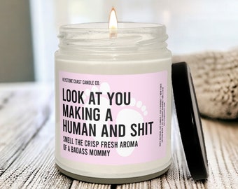 Look At You Making A Human And Shit Pink Girl Baby Scented Soy Candle, 9oz, Funny Candle, Baby Shower Gift, Baby Shower Favor, Cute Candle