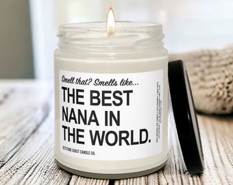 Smells like the best nana in the world scented soy candle, 9oz, white label, mother's day gift, gift for grandma, nana christmas gift