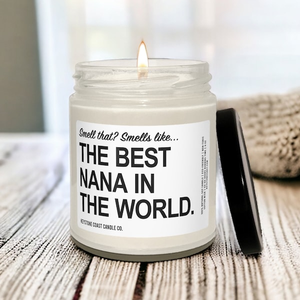 Smells like the best nana in the world scented soy candle, 9oz, white label, mother's day gift, gift for grandma, nana christmas gift