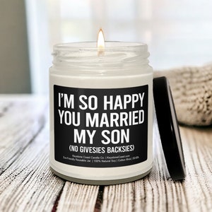Im So Happy You Married My Son Soy Candle, Scented Candle, Happy Wedding, Mother In Law, Gift For Mom, Soy Wax Candle, Wedding Gift, Gift