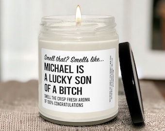 Lucky son of a, personalized engagement gift, engaged candle, bridal shower gift, scented soy candle, 9oz, white label