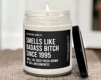 Badass bitch smells like scented soy candle 9oz personalized year black label