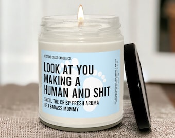 Look at you making a human and shit blue baby boy scented soy candle, 9oz, baby boy favor, baby shower candle, baby boy shower