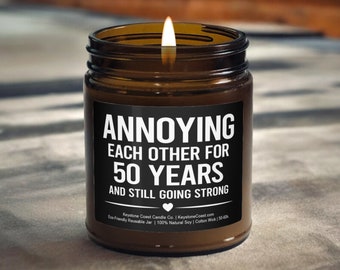 Annoying Each Other For 50 Years Scented Soy Candle, 9oz, Dark Jar