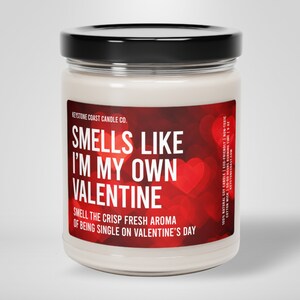 I'm my own valentine scented soy candle, 9oz candle