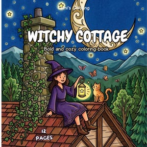 May include: A colouring book titled Witchy Cottage with 12 pages. The cover features an illustration of a person in a purple robe and hat sitting on a roof with a lantern, a cat, a stone chimney, a large crescent moon, and mountains.