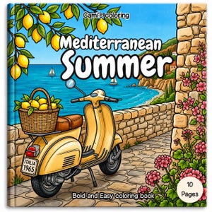 Puede incluir: Un libro para colorear titulado Cami's coloring Mediterranean Summer que muestra un scooter amarillo con una cesta de limones en un camino de piedra junto al mar. La portada incluye un muro de piedra con flores rosas y 10 Pages.