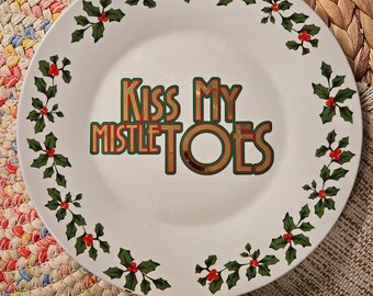 Bord Kiss My Mistle-Toes – grappige kerstverzamelaar – decoratie onbeleefd vakantie – geüpcycled vintage – fetisjdecor