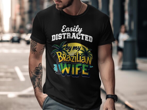 Funny Brazilian Wife Gift T-Shirt, Tropical Brazil Vacation Tee, Humorous Wife Love Shirt, Brazil Souvenir Tee, Comical Wife Apparel