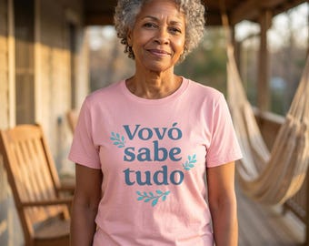 Vovó sabe tudo Grandma Knows Everything T-Shirt | Portuguese Grandma Tee