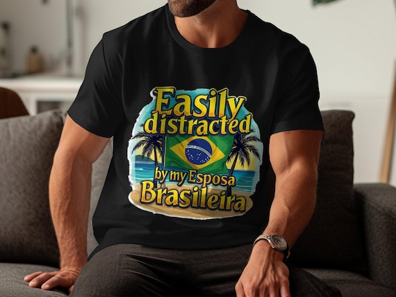 Easily distracted by my Esposa Brasileira T-shirt, Fun Brazilian Wife Tee, Beach Theme Graphic Shirt, Couples Vacation Top