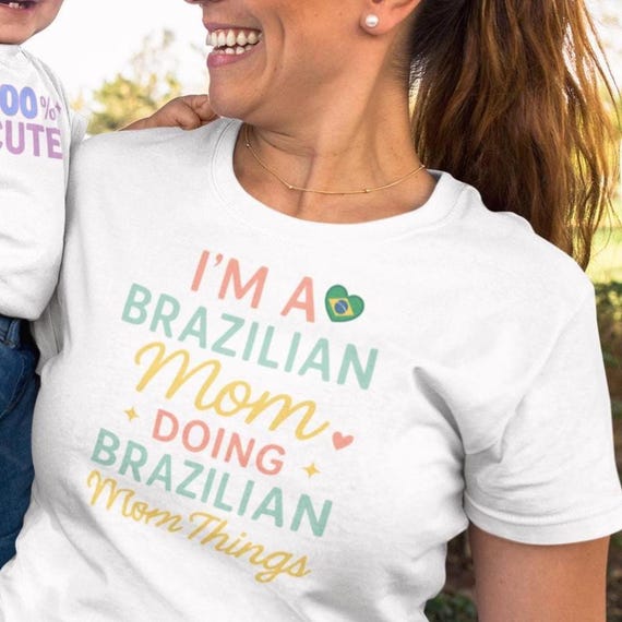 Brazilian Mom T-Shirt, Funny Portuguese Mama Shirt, Brazil Pride Gift for Moms