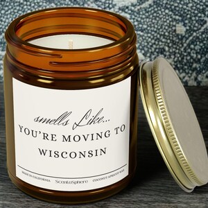 Smells Like You&#39;re Moving To Wisconsin, Moving to Wisconsin,  Unique Housewarming Present, Madison Wisconsin Gift, Gift for Friend