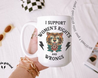 i support womens rights and wrongs 15oz mug