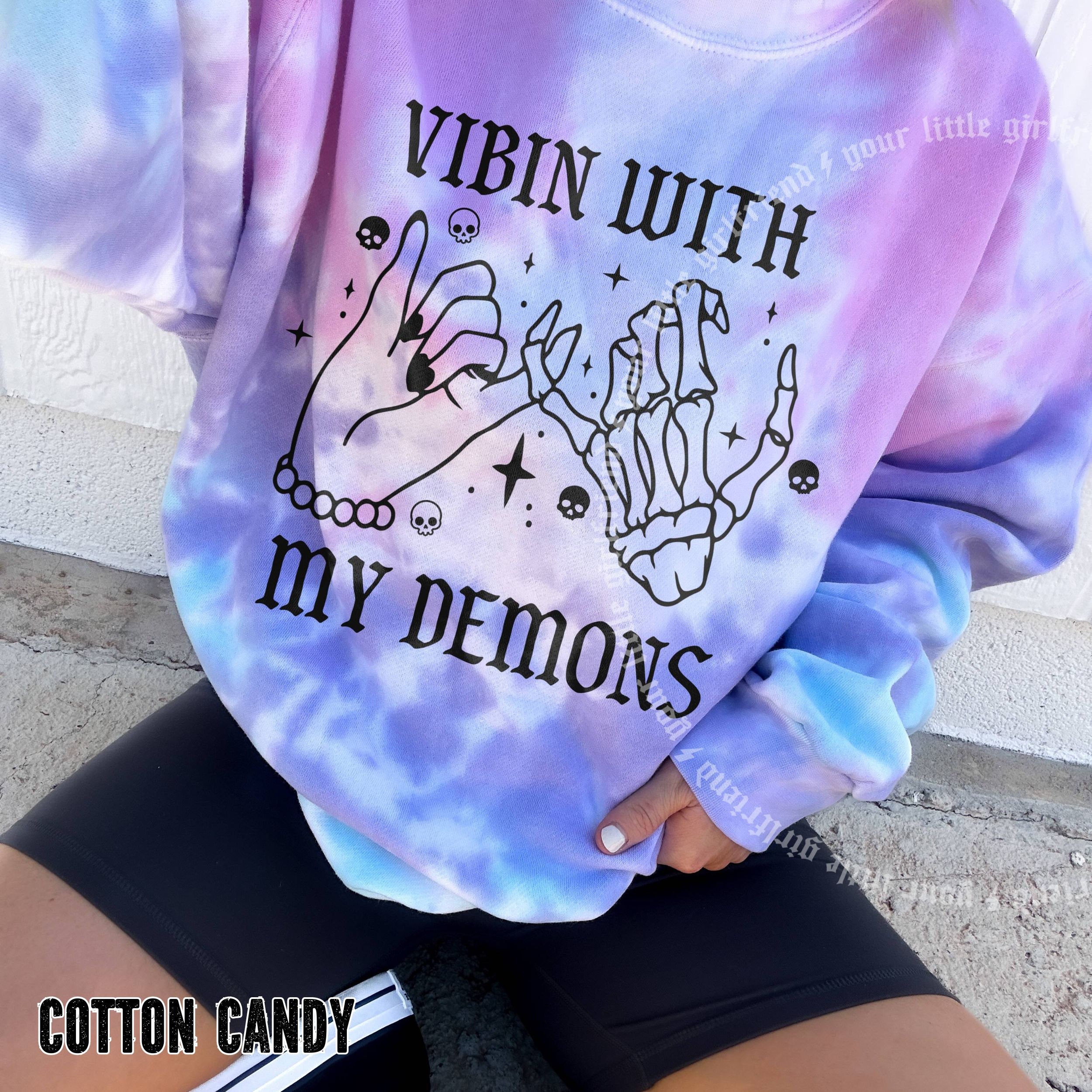 Vibin With My Demons Tie Dye Sweatshirt - Etsy