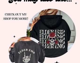 Elder Emo Sweatshirt, Elder Emo Shirt, Emo Clothing, When We