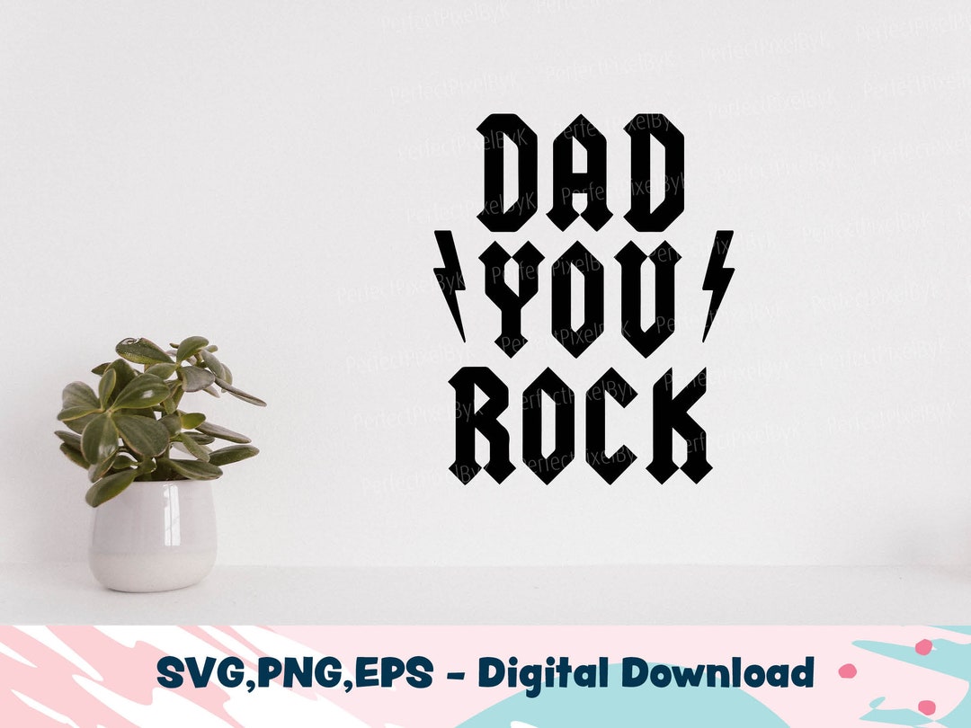 Dad You Rock Svg Dad You Rock Png Father's Day Gift - Etsy Australia