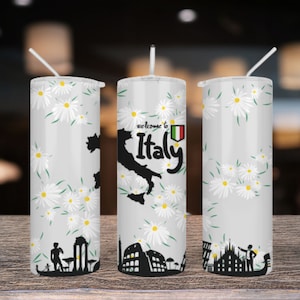 Welcome to Italy Sublimation Design Templates, Inspirational Daisies Flowers Tumbler, 20oz Skinny Tumbler, PNG Digital Download