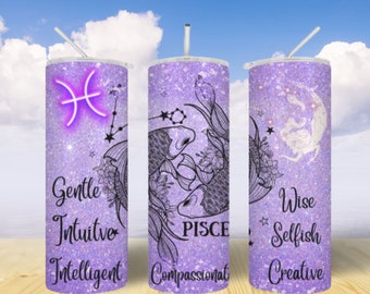 Pisces Zodiac Tumbler, Personally of Pisces Tumbler, 20oz Skinny Tumbler, Tumbler Sublimation, Digital download, Birthday Tumbler