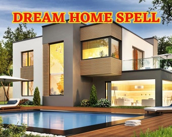 Get your DREAM HOME SPELL - Dream Big - Personalised Spell