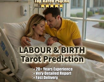 Same Hour Labour & Birth Tarot Prediction (Labour, Delivery, Baby, Pregnancy), Pregnancy Reading Tarot