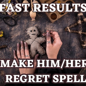 MAKE Him/Her REGRET SPELL- Make Him/Her Be Sorry -Cry For Me Spell -Dream About Me- Same Day Casting -Personalised Spell