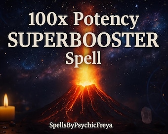 100x Potency Spell Booster, Enhance An Existing Spell, Custom Ritual